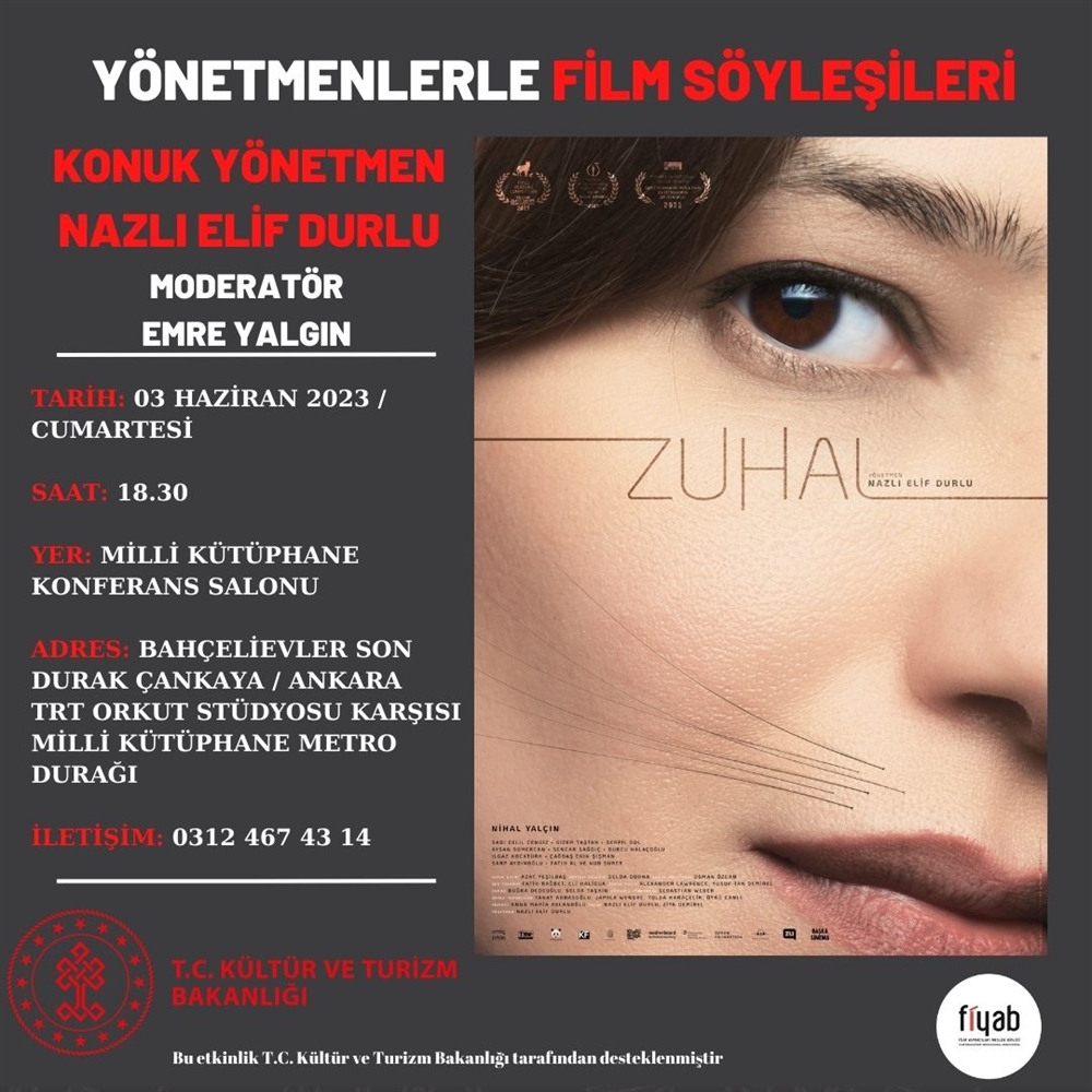 YÖNETMENLERLE FİLM SÖYLEŞİLERİ/ 3 HAZİRAN 2023/ZUHAL